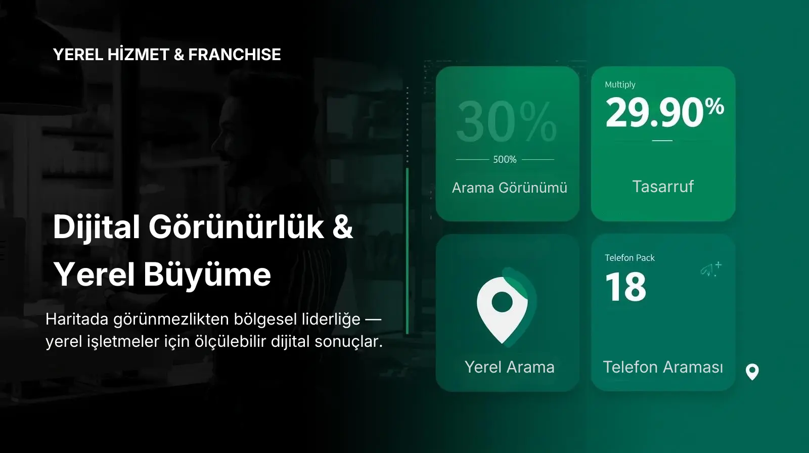Yerel Hizmet / Franchise