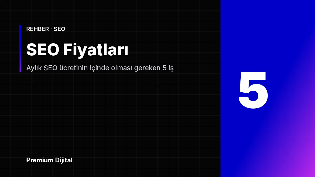 SEO Fiyatları: Aylık SEO Hizmeti Ücretinin İçinde Ne Olmalı?